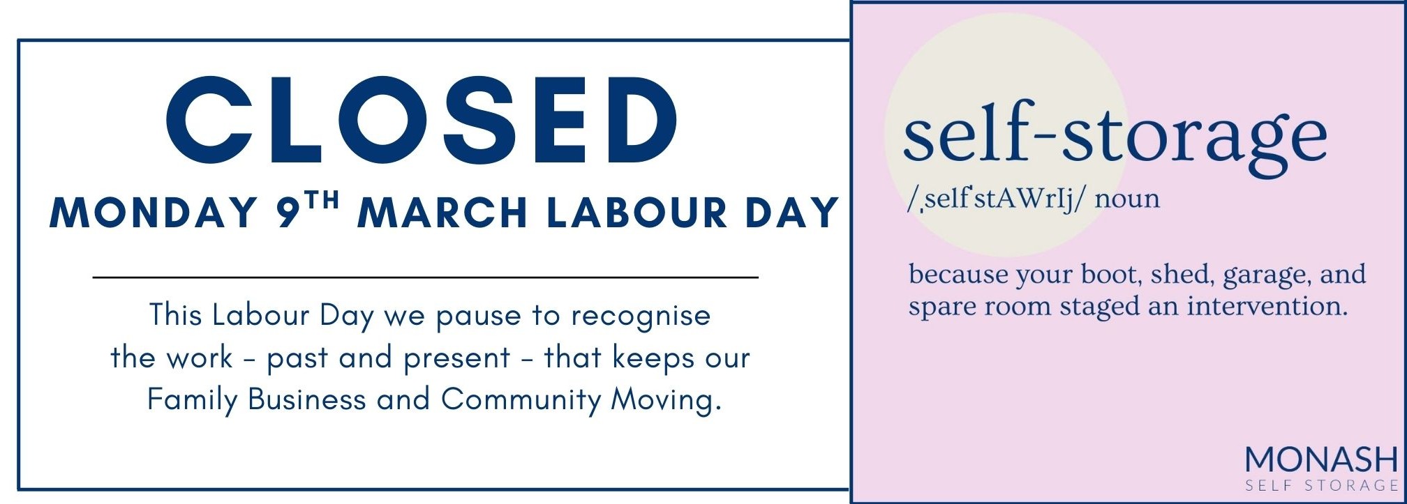 Closed Monday 9th March Labour Day